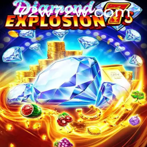 Exploring DiamondExplosion7s: A Thrilling Digital Adventure in 72W.com