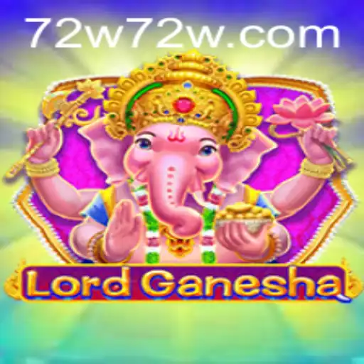 Exploring the World of LordGanesha: A Fascinating Game Experience with 72W.com